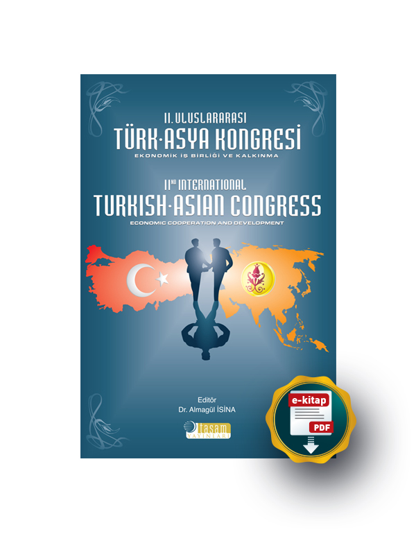 2. Uluslararası Türk - Asya Kongresi: Ekonomik İş Birliği ve Kalkınma