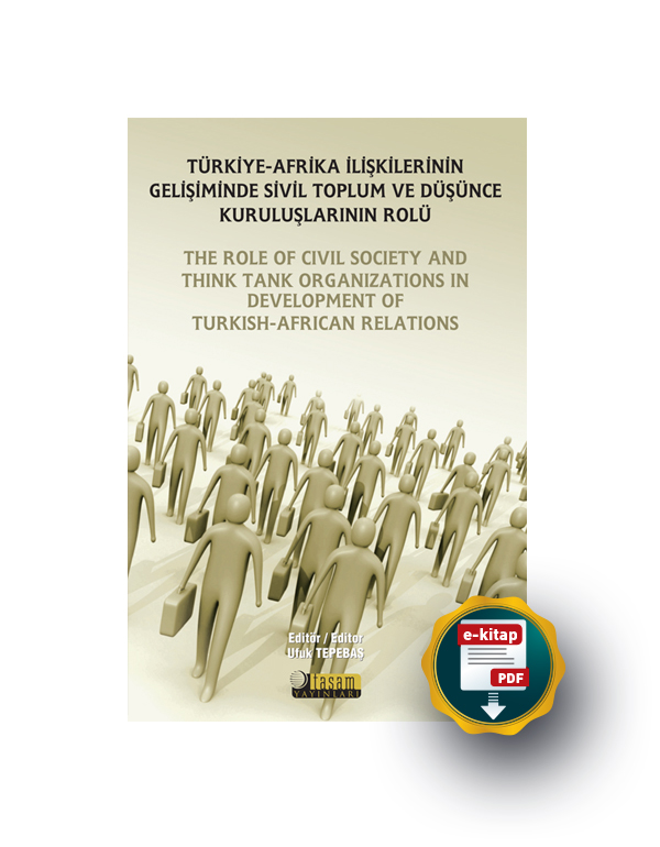 Türkiye - Afrika İlişkilerinin Gelişiminde Sivil Toplum ve Düşünce Kuruluşlarının Rolü