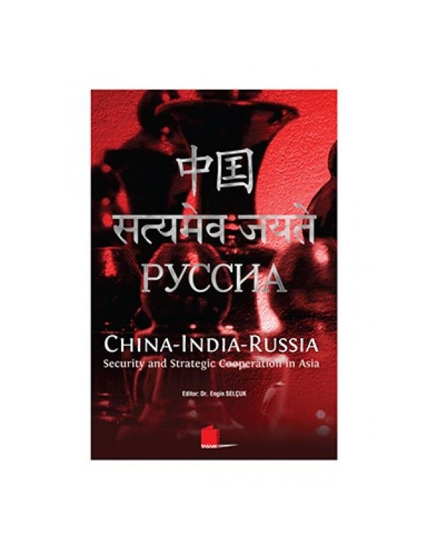China-India-Russia, Security and Strategic Cooperation in Asia
